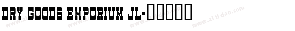Dry Goods Emporium JL字体转换